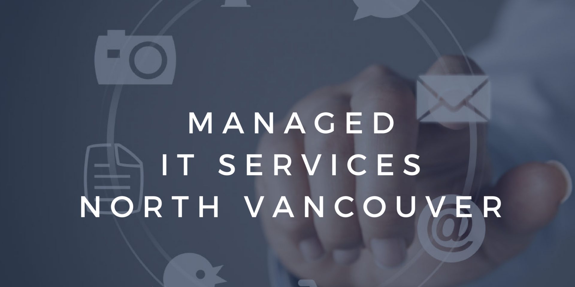 Managed IT Services North Vancouver