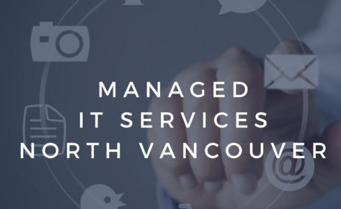 Managed IT Services North Vancouver