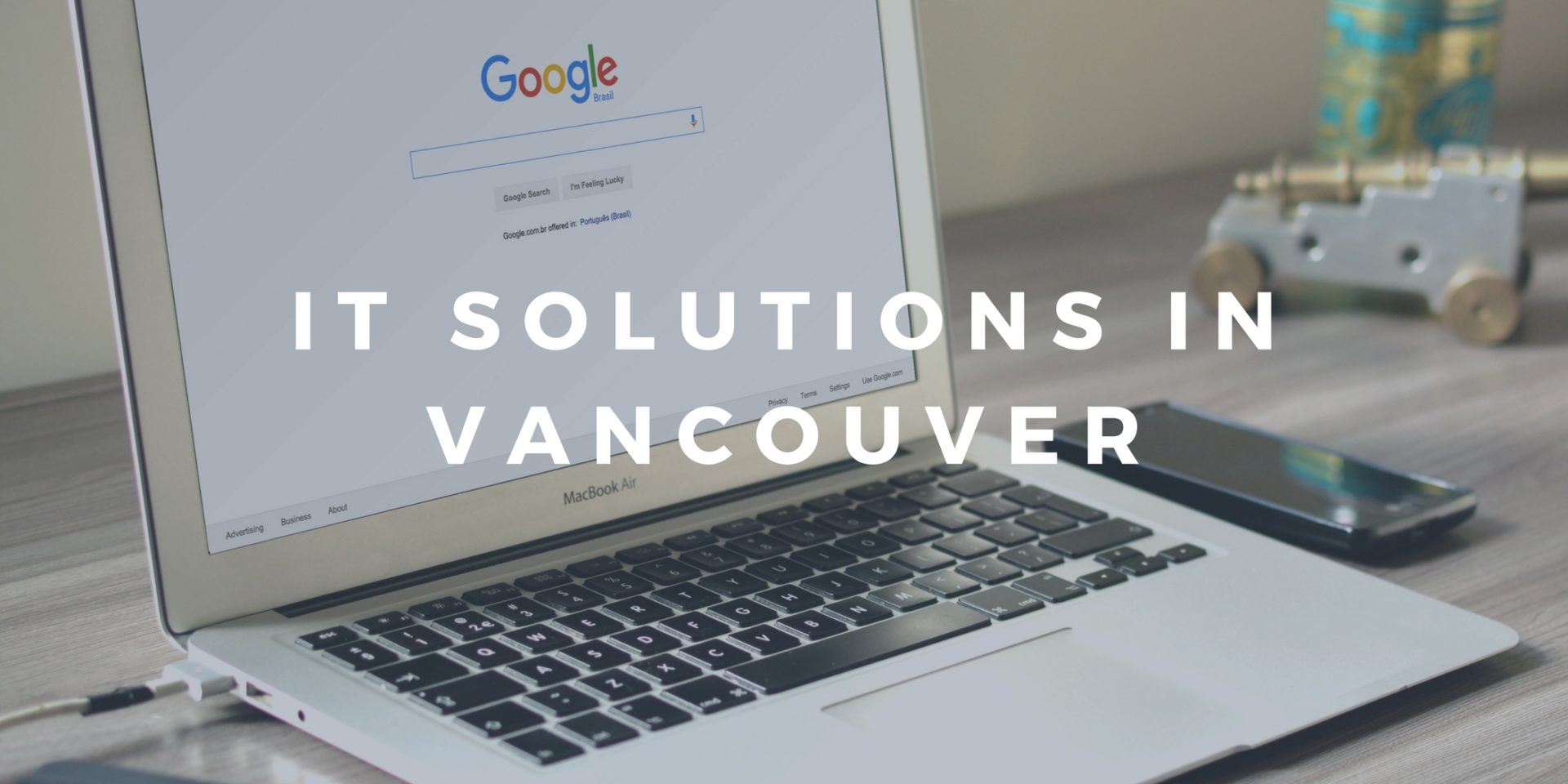 IT Solutions In Vancouver