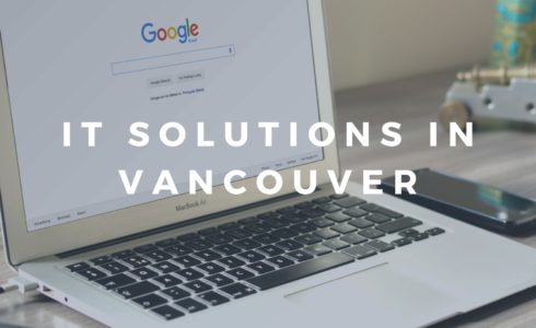 IT Solutions In Vancouver
